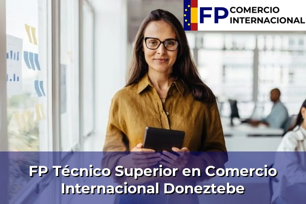 FP Técnico Superior en Comercio Internacional en Doneztebe