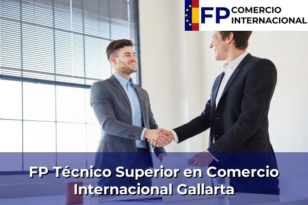 FP Técnico Superior en Comercio Internacional en Gallarta