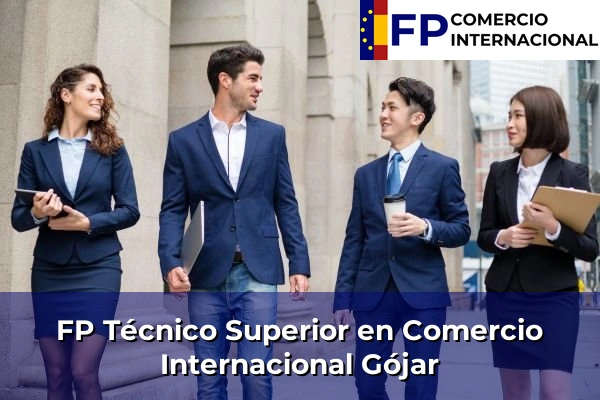 FP Técnico Superior en Comercio Internacional en Granada 23 FP Técnico Superior en Comercio Internacional en Gójar