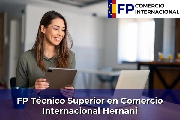 FP Técnico Superior en Comercio Internacional en Hernani