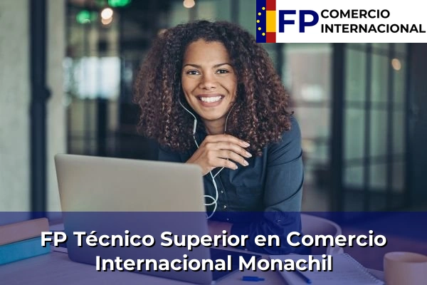 FP Técnico Superior en Comercio Internacional en Granada 35 FP Técnico Superior en Comercio Internacional en Monachil